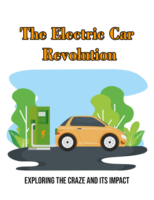 The Electric Car Revolution